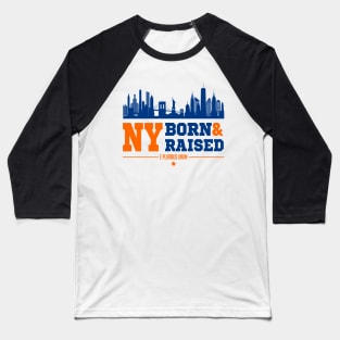 New York Born and Raised Baseball T-Shirt